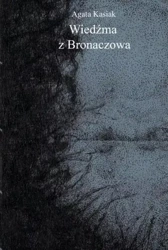 Wieźma z Bronaczowa - Agata Kasiak
