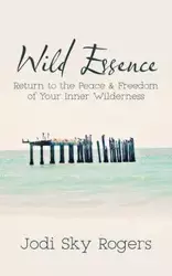 Wild Essence - Jodi Rogers  Sky