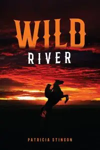 Wild River - Patricia Stinson