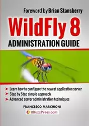 WildFly Administration Guide - Francesco Marchioni