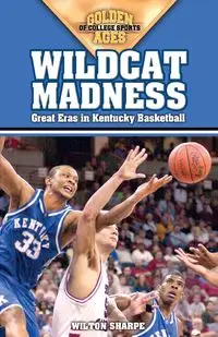 Wildcat Madness - Wilton Sharpe