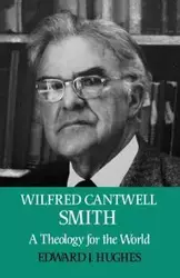 Wilfred Cantwell Smith - Edward J. Hughes