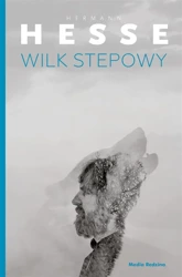 Wilk stepowy - Hermann Hesse, Gabriela Mycielska