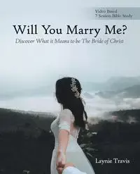 Will You Marry Me? - Travis Laynie