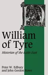 William of Tyre - Peter W. Edbury