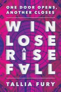 Win lose rise fall - Fury Tallia