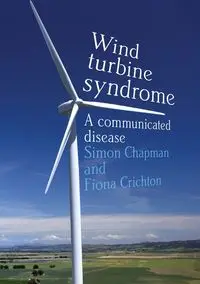 Wind Turbine Syndrome - Simon Chapman