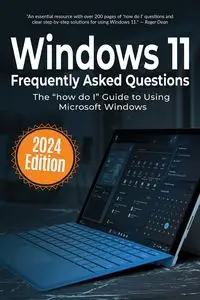 Windows 11 Frequently Asked Questions - Wilson Kevin