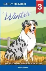 Winter the Australian Shepherd with no tail - Amy Curran