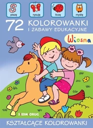 Wiosna. 72 kolorowanki i zabawy edukacyjne - Tamara Bolanowska, Emil Pasierski, Teresa Warzecha