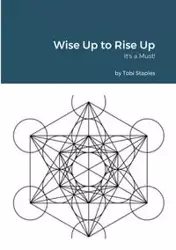 Wise Up to Rise Up - Tobi Staples