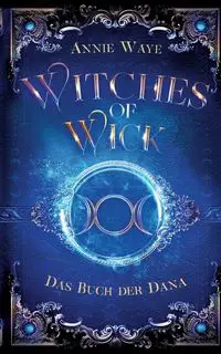 Witches of Wick 2 - Annie Waye