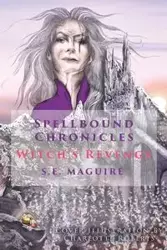 Witch's Revenge - Maguire S.E.