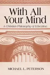 With All Your Mind - Michael L. Peterson