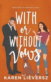 With or Without Vows - Karen Lieversz