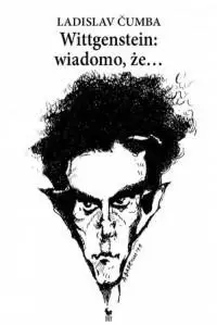 Wittgenstein: wiadomo, że... - umba Ladislav