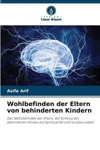 Wohlbefinden der Eltern von behinderten Kindern - Arif Asifa