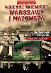 Wojenne tajemnice Warszawy i Mazowsza.T.II - Jacek Olecki