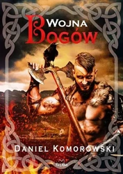 Wojna bogów - Daniel Komorowski