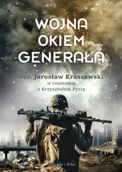 Wojna okiem generała - Krzysztof Pyzia, Jarosław Kraszewski