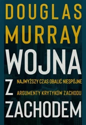 Wojna z Zachodem - Douglas Murray, Tomasz Bieroń