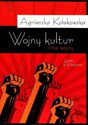 Wojny kultur i inne wojny w.2012 - Agnieszka Kołakowska