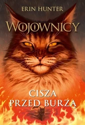 Wojownicy T.4 Cisza przed burzą - Erin Hunter