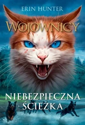 Wojownicy T.5 Niebezpieczna ścieżka - Erin Hunter