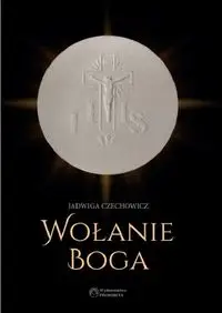 Wołanie Boga - Jadwiga Czechowicz