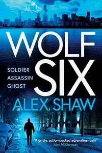 Wolf Six - Alex Shaw