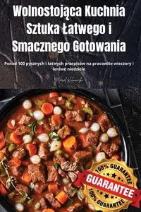 Wolnostojąca Kuchnia Sztuka Łatwego i Smacznego Gotowania - Marcel Kalinowski