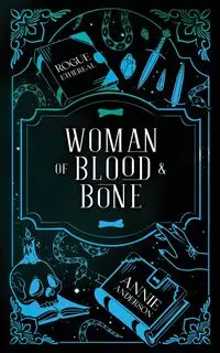 Woman of Blood & Bone - Anderson Annie