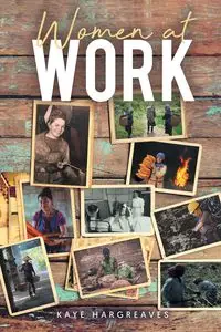 Women At Work - Kaye Hargreaves