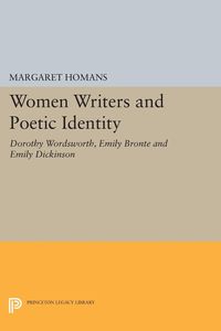 Women Writers and Poetic Identity - Margaret Homans