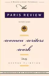 Women Writers at Work - , Paris Review