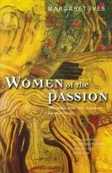 Women of the Passion - Margaret Ives