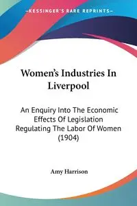 Women's Industries In Liverpool - Harrison Amy