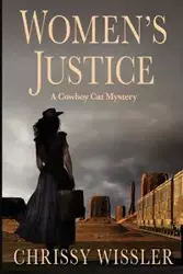 Women's Justice - Chrissy Wissler