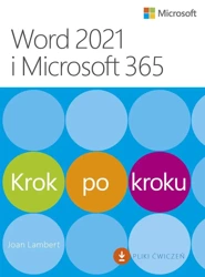 Word 2021 i Microsoft 365. Krok po kroku - Joan Lambert