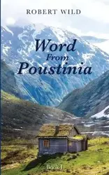 Word From Poustinia, Book I - Robert Wild