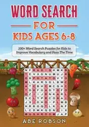 Word Search for Kids Ages 6-8 - Abe Robson