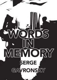 Words In Memory - Gavronsky Serge