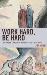 Work Hard, Be Hard - Jim Horn