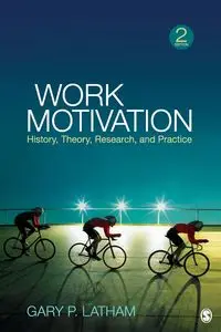 Work Motivation - Gary Latham P