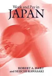 Work and Pay in Japan - Robert A. Hart