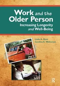 Work and the Older Person - Linda Hunt