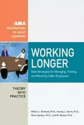 Working Longer - William Rothwell