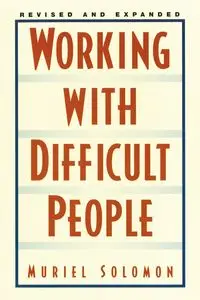 Working with Difficult People - Solomon Muriel