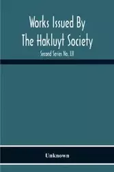 Works Issued By The Hakluyt Society; The Journal Of William Lockerby Sandalwood Trader In The Fijian Islands 1808-1809 Second Series No. Lii - Unknown