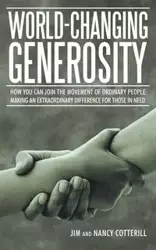 World-Changing Generosity - Jim Nancy Cotterill and